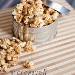 Microwave Caramel Corn - Cupcake Diaries