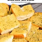 Toasted Garlic Bread - Mama's Guide Recipes