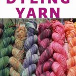 How To Dye Yarn At Home - arxiusarquitectura