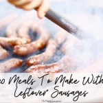 What to do with Leftover Sausages - 20 Meal Ideas - The Thrifty Issue