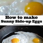 How to Make Sunny Side-up Eggs - Mama's Guide Recipes