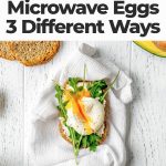 How To Make Quick And Easy Microwave Eggs 3 Different Ways - Oola.com