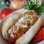 A & W Coney Dog recipe | ChopinandMysaucepan