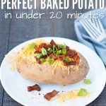 How to Make the Perfect Baked Potato (The Best Quick Recipe)