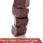 How to Make Chocolate Fudge without Sweetened Condensed Milk - Page 3 of 4  - Around My Family Table