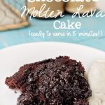 Microwave Chocolate Molten Lava Cake (In less than 15 Minutes!) - Scattered  Thoughts of a Crafty Mom by Jamie Sanders