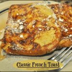 Classic French Toast (w/ cinnamon) / The Grateful Girl Cooks!