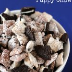Cookies and Cream Puppy Chow - Your Cup of Cake