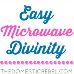 Easy Microwave Divinity | The Domestic Rebel