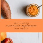Easy 5-Minute Microwave Applesauce (With Veggies!)