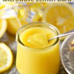 Homemade Microwave Lemon Curd Recipe - CUCINA DE YUNG