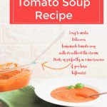 Tomato Soup Recipe - Dear Creatives