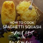 How to Cook Spaghetti Squash in the Microwave » Fearless Fresh