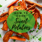 How to Cook Sweet Potatoes - Evo Eats bake boil fry microwave