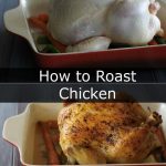 How to Roast Chicken - Home Ec 101