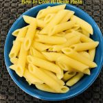 How To Cook Al Dente Pasta - Prepbowls
