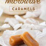 Easy Microwave Caramels
