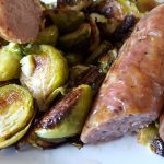 Fresh Kielbasa and Roasted Brussels Sprouts - Table and a Chair
