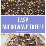 Microwave Toffee (No Stovetop Needed!!) | Life Made Simple