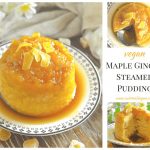 Easy Maple Ginger Steamed Pudding | A Virtual Vegan