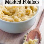 How to Freeze and Reheat Mashed Potatoes | Brown Thumb Mama®