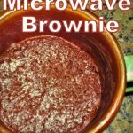 Chocolate Dessert For One: 60-Second Microwave Mug Brownie