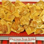 Microwave Pecan Brittle (EASY!) / The Grateful Girl Cooks!