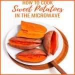 Easy & Best Microwave Sweet Potato Recipe 2021 - Kitchens Appliances