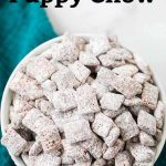 Puppy Chow Recipe - delicious muddy buddies recipe