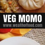 Veg Momos -A street side food from Tibetan Cuisine - Wealth of Food