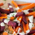 Roasted Beets & Carrots with Creamy Garlic Dill Sauce - Being Nutritious