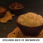 How to Cook Rice in LG Microwave-How to Cook Basmati Rice In The Microwave  - Kali Mirch - by Smita