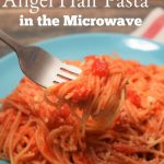 Angel Hair Pasta in the Microwave | Just Microwave It
