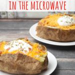 Microwave Baked Potatoes | Just Microwave It