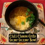 Take-out Tuesday, Chili Cheese Grits Super Supper Bowl | The Painted Apron