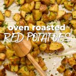 Oven Roasted Red Potatoes - Host The Toast