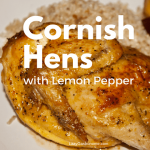 Cornish Hens Roasted in Lemon Pepper served Over RiceThe Lazy Gastronome