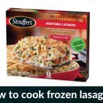 How to cook frozen lasagna?