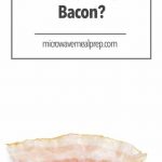 How to Microwave Bacon – Microwave Meal Prep