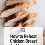 How to Reheat Chicken Breast in Microwave – Microwave Meal Prep