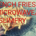 MICROWAVE/SLIMFRY ME FRENCH FRIES KAISE BNAYE - YouTube