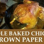 Whole Baked Chicken in Brown paper Bag - YouTube