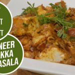 How to make Paneer Tikka Masala, recipe by MasterChef Sanjeev Kapoor