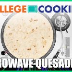 How to Make Quesadillas in the Microwave - College Cooking - YouTube