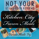 Not Your Usual Food Reviews: Kitchen City Frozen Meals - Stories, Facts,  and Everything in Between