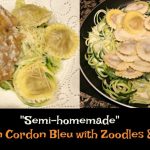 Recipe Box, Semi-Homemade Chicken Cordon Bleu with Zoodles & Pasta | The  Painted Apron