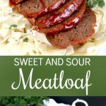 Sweet and Sour Meatloaf | Grateful Prayer | Thankful Heart