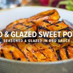 Grilled & Glazed Sweet Potatoes - Kosmos Q BBQ Products & Supplies