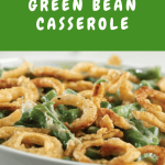 Easy Green Bean Casserole Recipe - Moms Treasure Chest