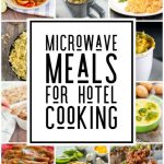Travel Recipes: 20+ Meals To Make In A Hotel Room Microwave Or Kitchenette  | Frugal Family Times